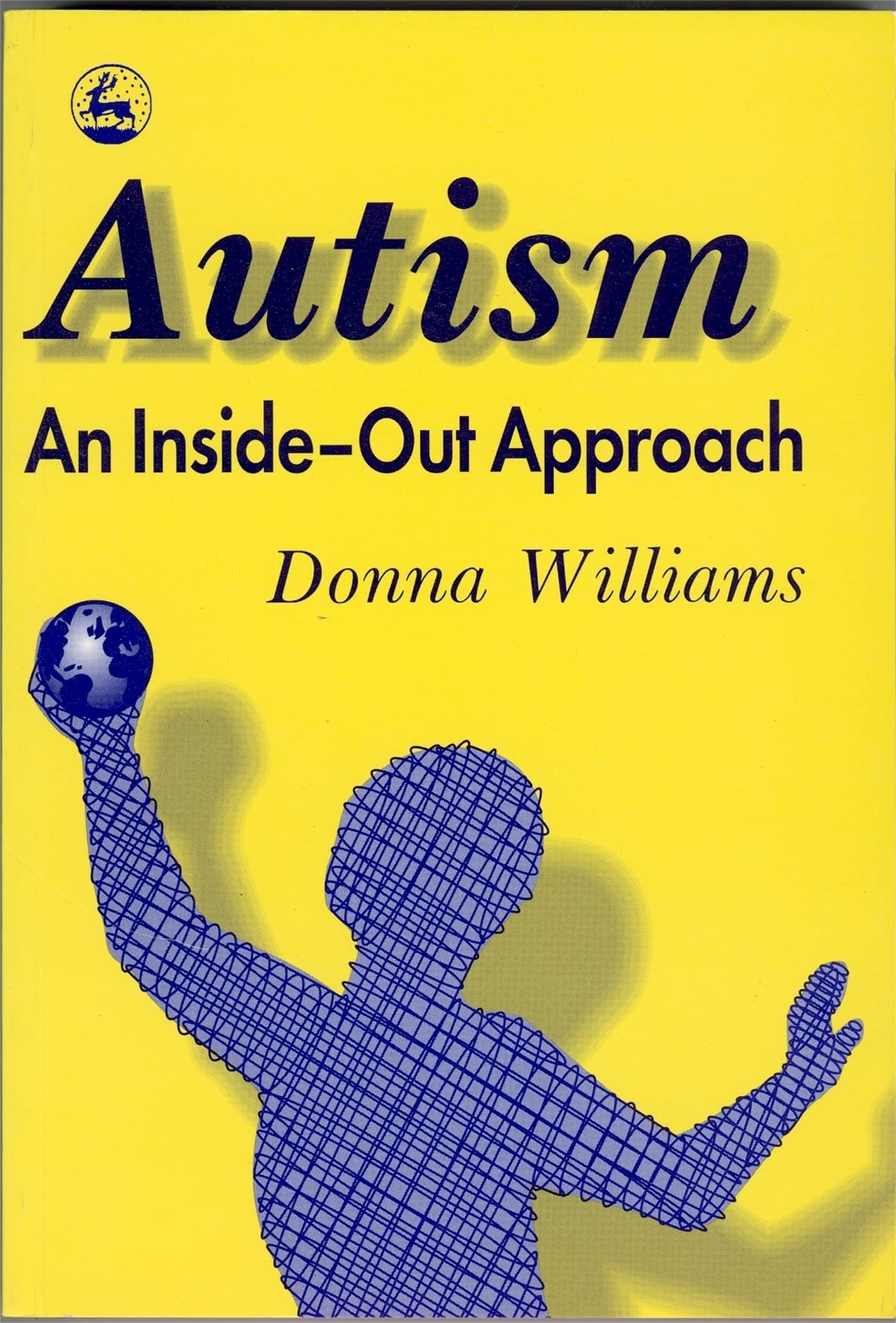 Autism: An Inside-Out Approach: An Innovative Look at the 'Mechanics' of 'Autism' and its Developmental 'Cousins' Medicine