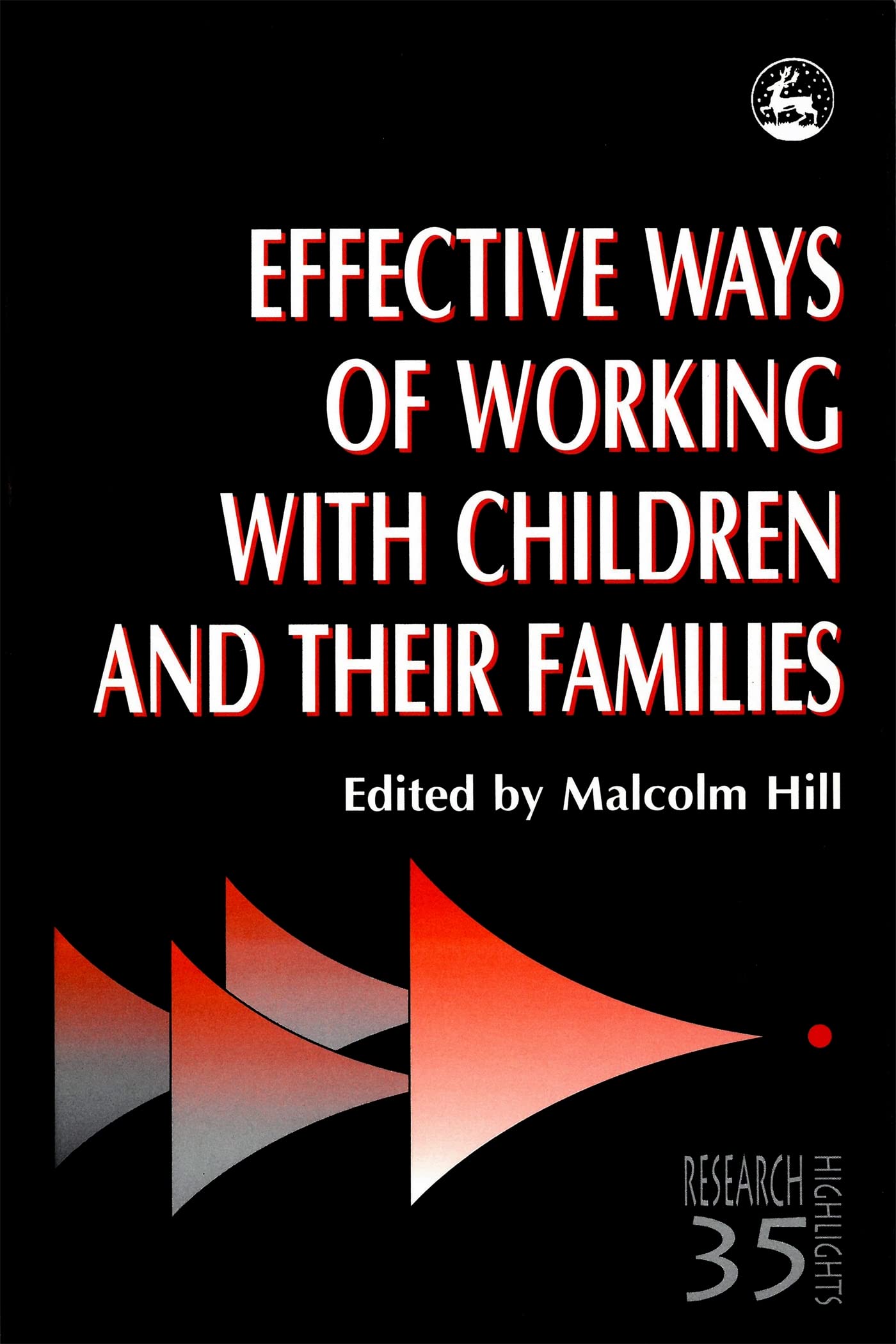 Effective Ways of Working with Children and their Families: Painting, Feeling and Making Sense book