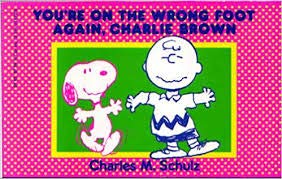 You're on the Wrong Foot Again, Charlie Brown (Snoopy & the Peanuts gang) Manga