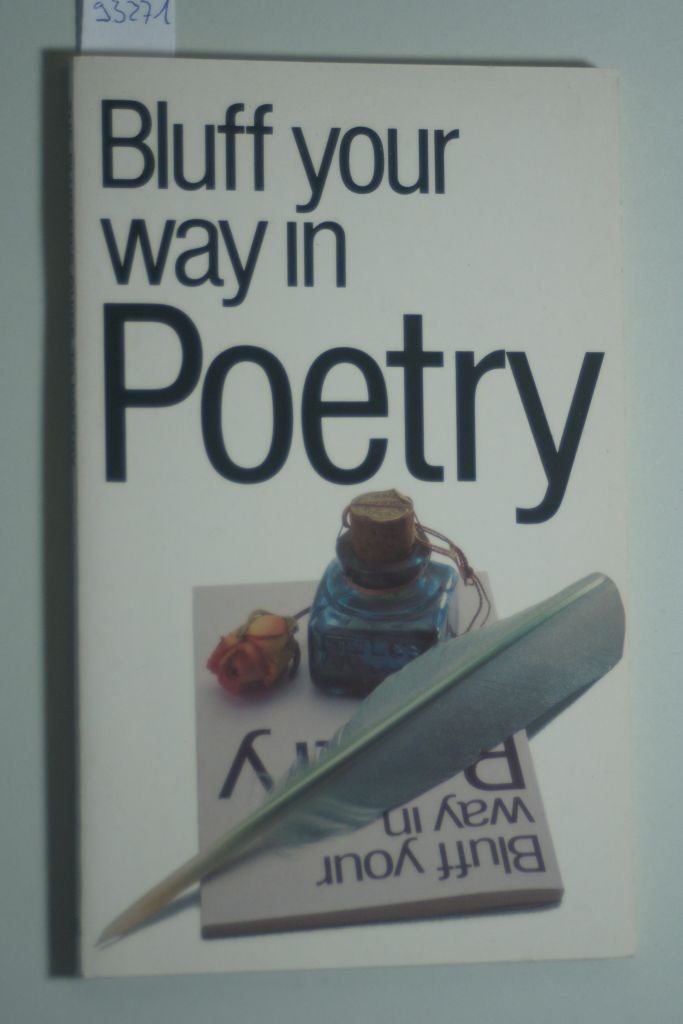 The Bluffer's Guide to Poetry: Bluff Your Way in Poetry (The Bluffer's Guides) Contemporary literature