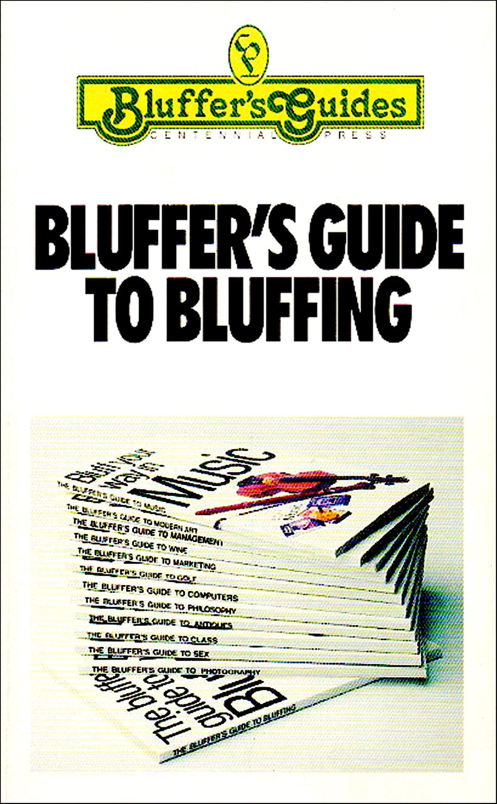 Bluffer's Guide to Bluffing (The Bluffer's Guides) Books