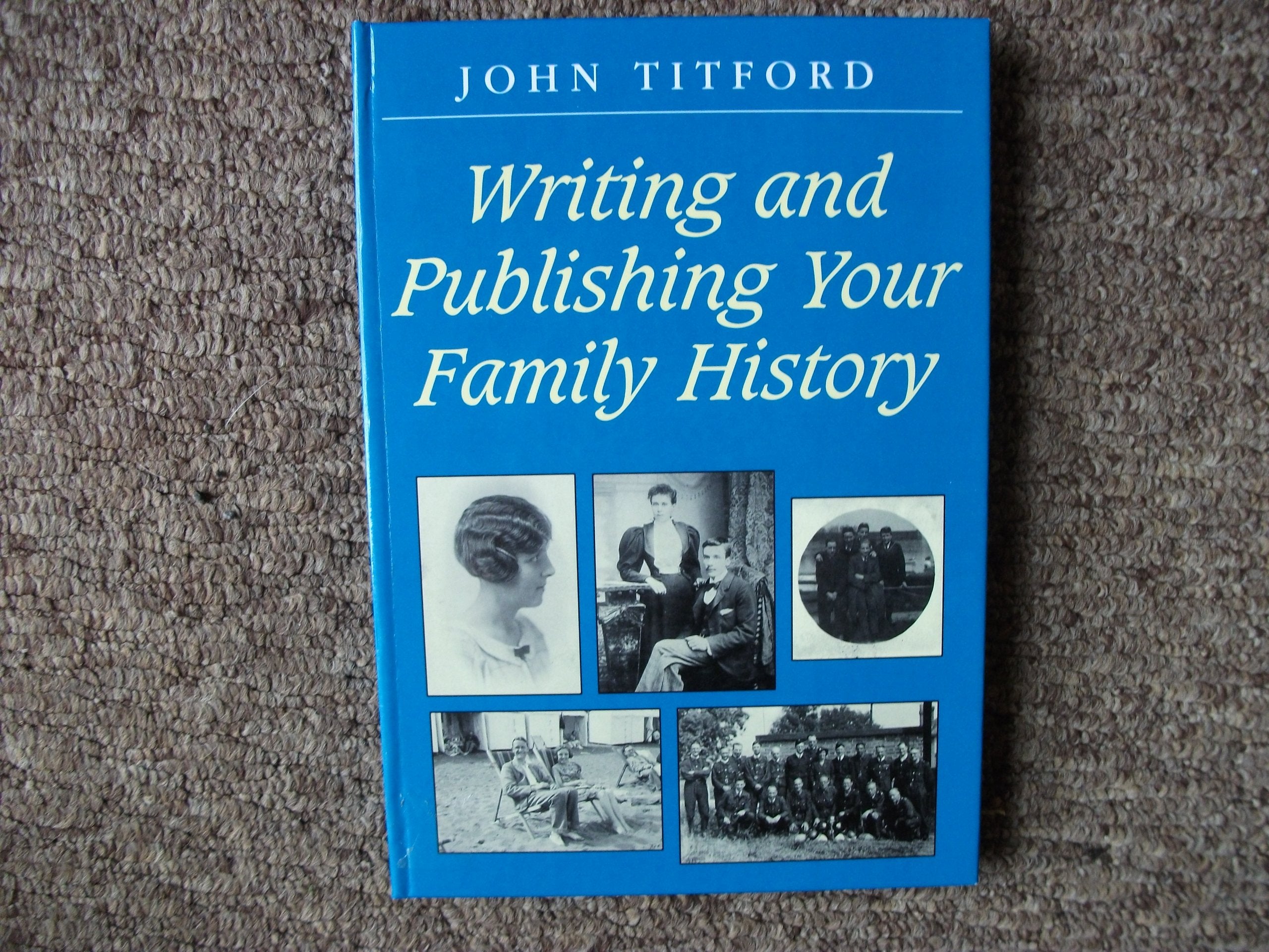 Writing and Publishing Your Family History (Genealogy S.) Media & Communication