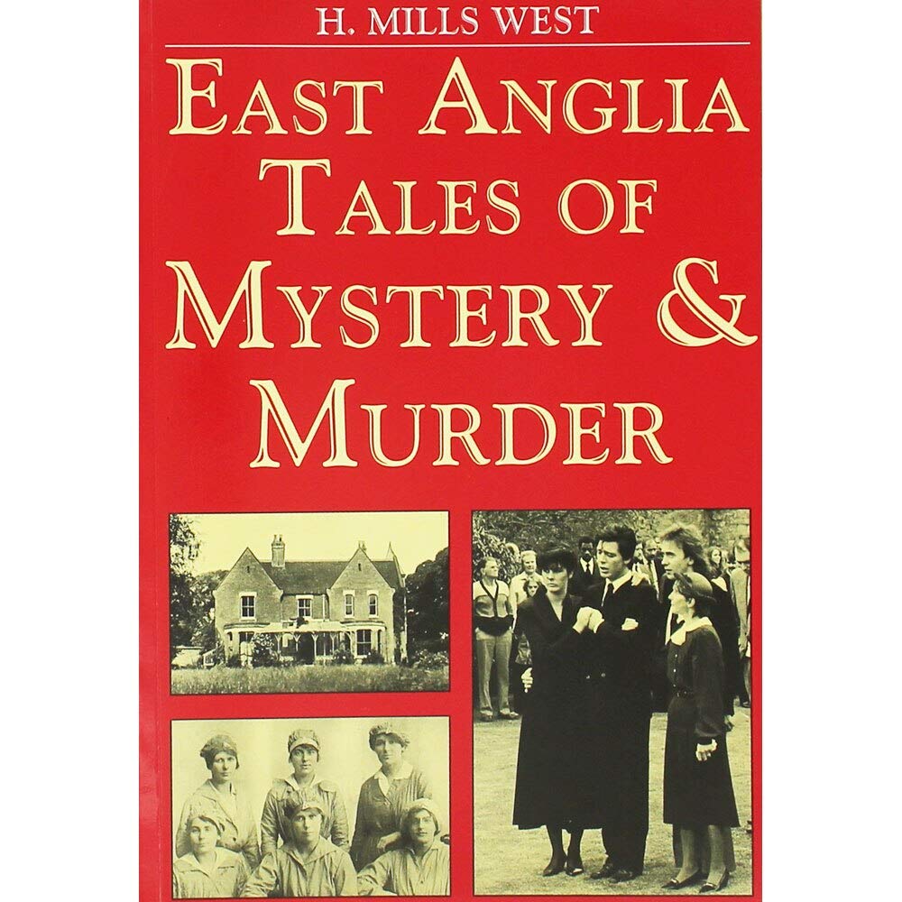 East Anglia Tales of Mystery and Murder (Mystery & Murder) Contemporary literature