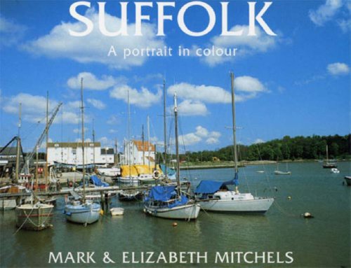 Suffolk: A Portrait in Colour (County Portrait S.) Leisure, Home & Garden