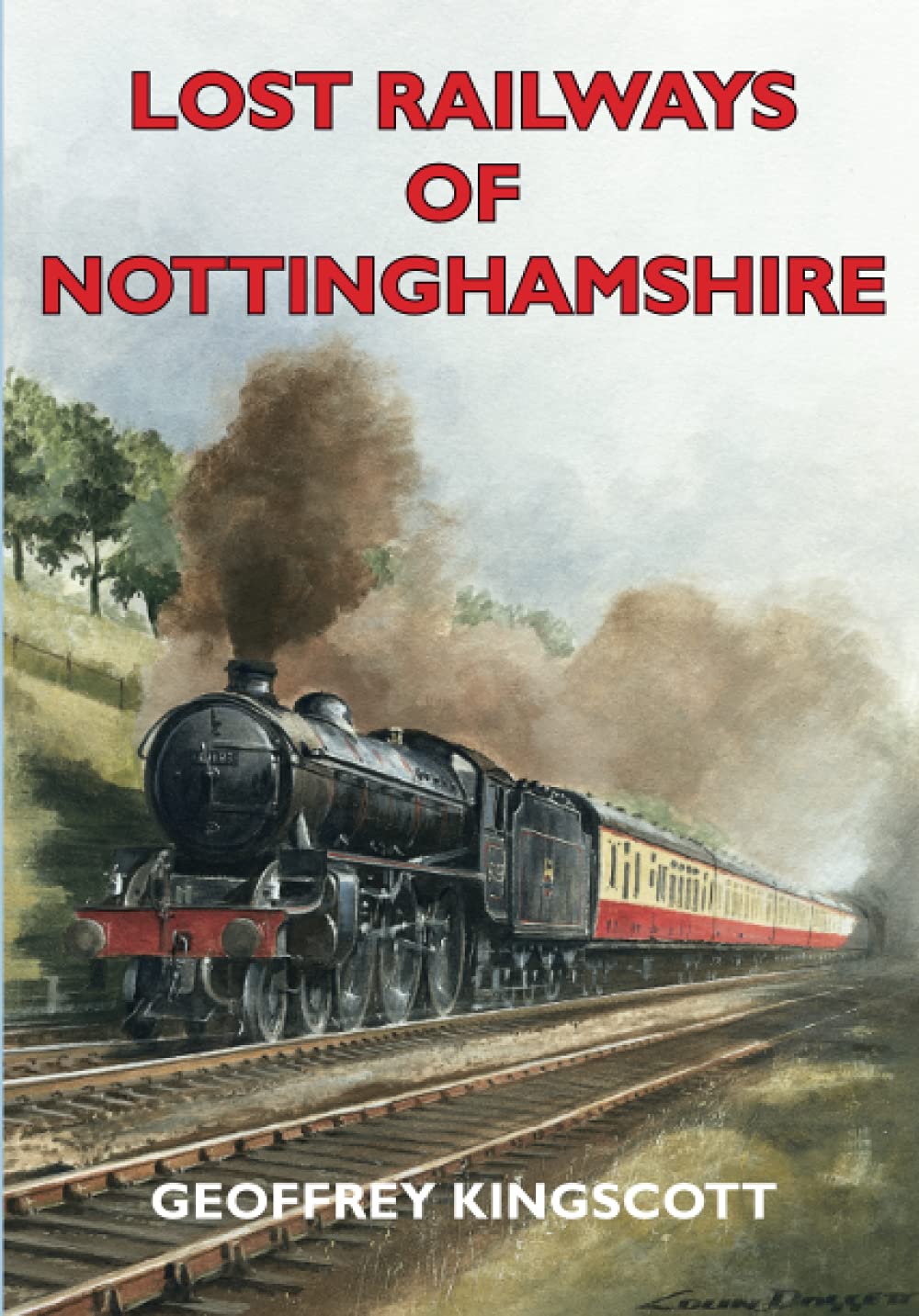 Lost Railways of Nottinghamshire Leisure, Home & Garden