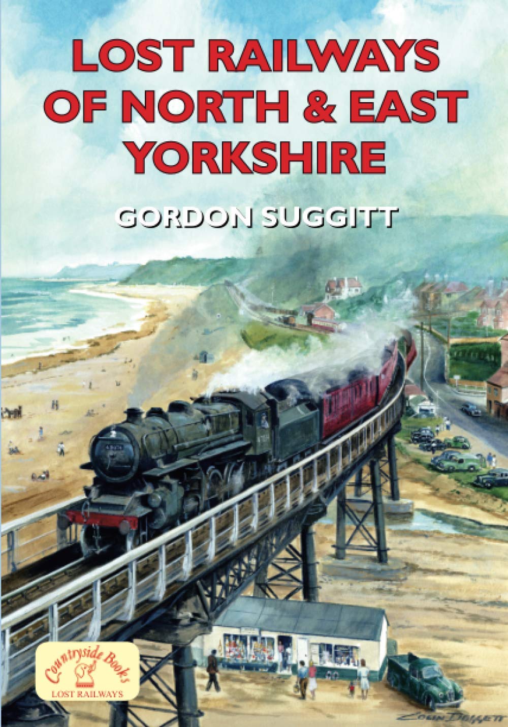 Lost Railways of North & East Yorkshire Leisure, Home & Garden