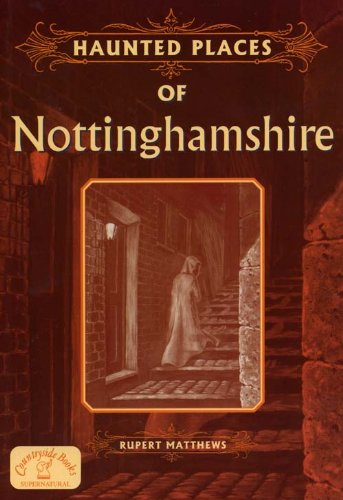 Haunted Places of Nottinghamshire book