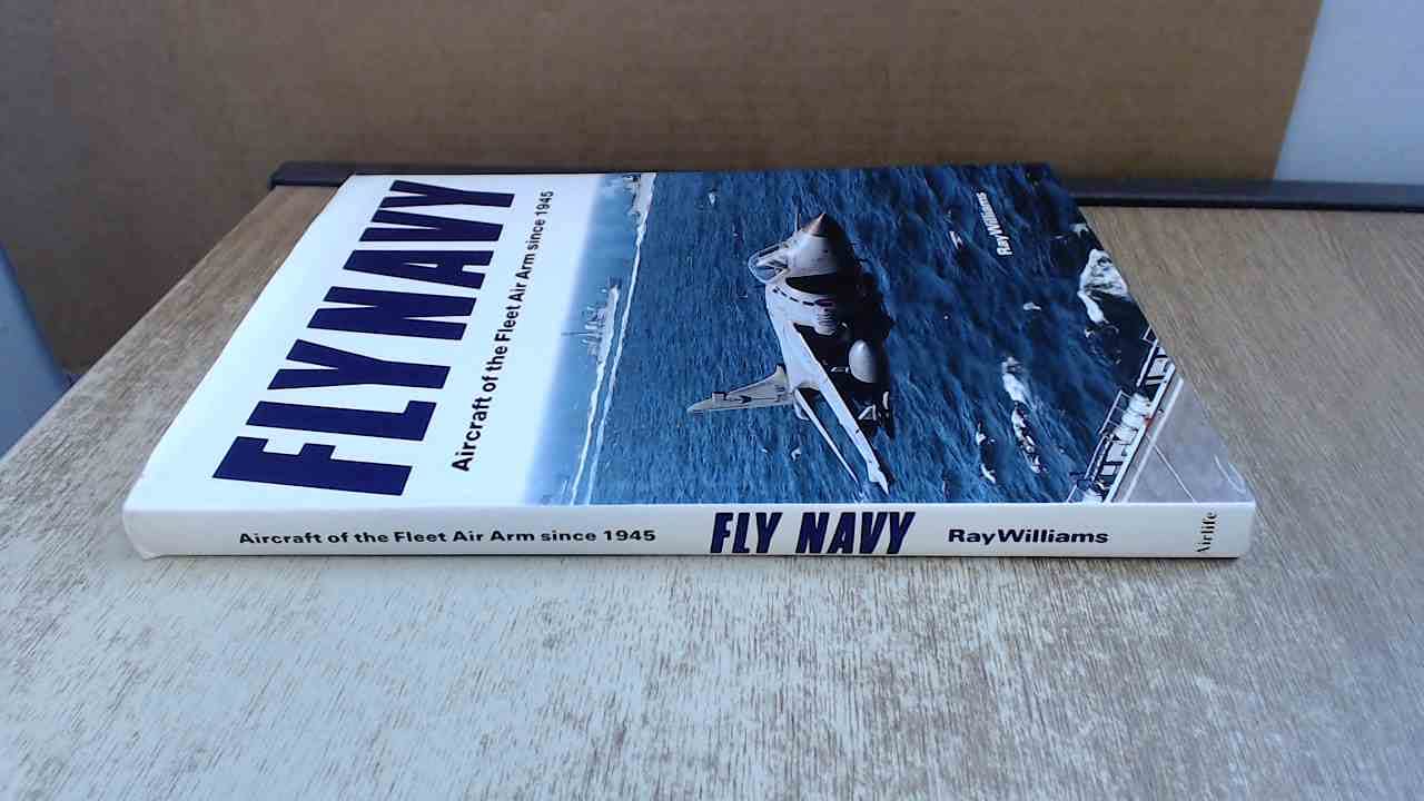 Fly Navy: Post-war Aircraft of the Fleet Air Arm Media & Communication