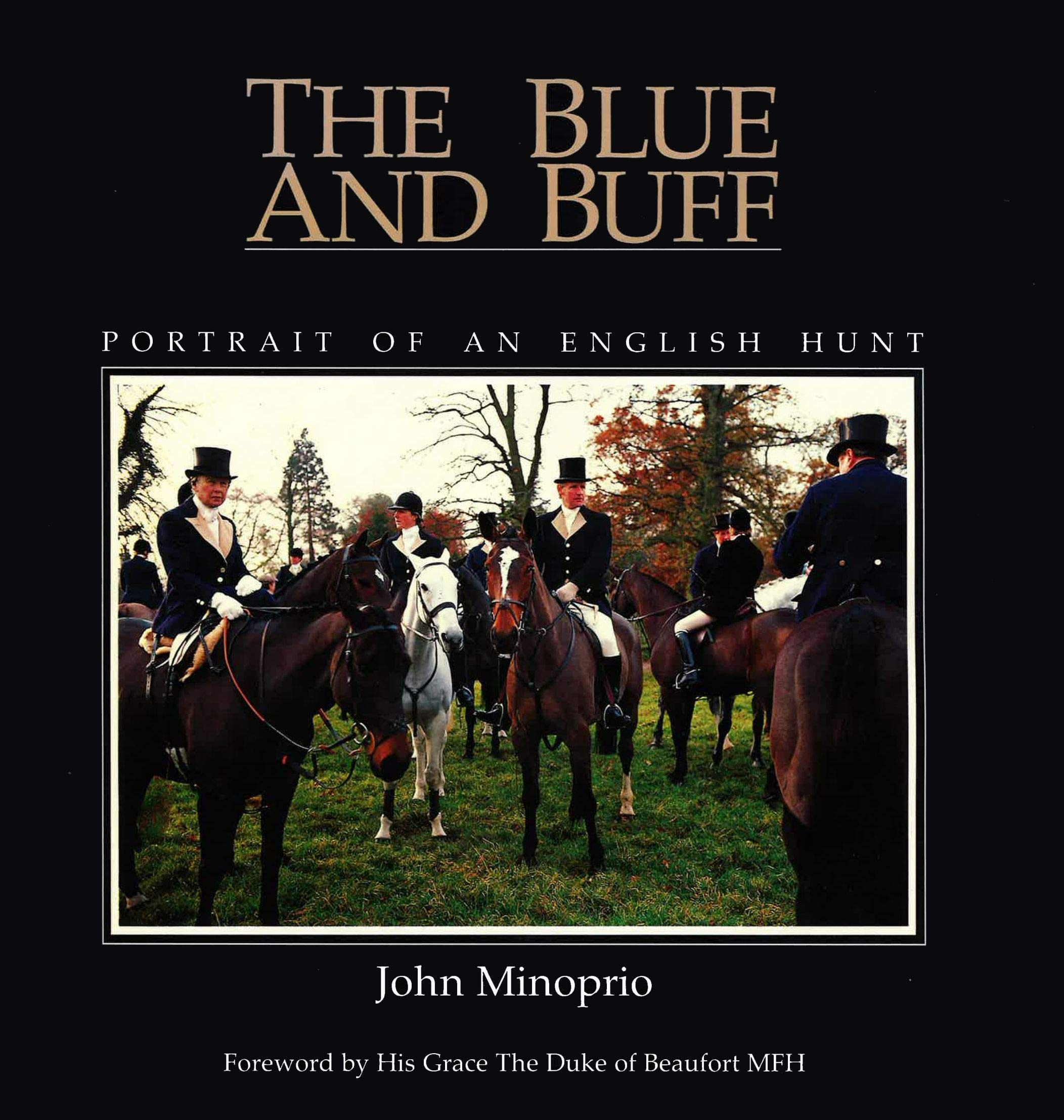 The Blue and Buff: Portrait of an English Hunt Travel