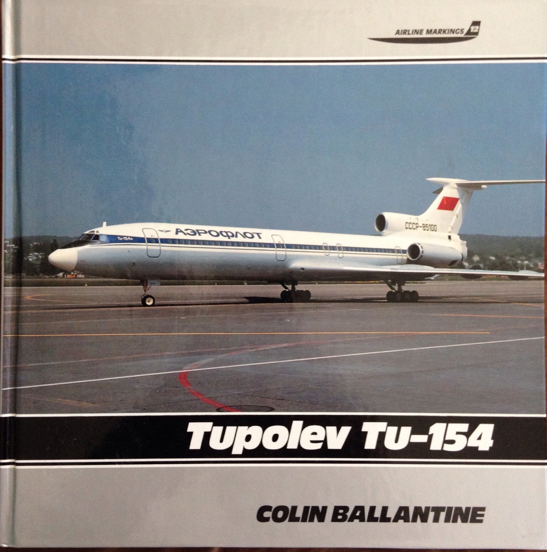 Tupolev Tu-154 (Airline Markings Series, 12, Band 12) Business & Technology