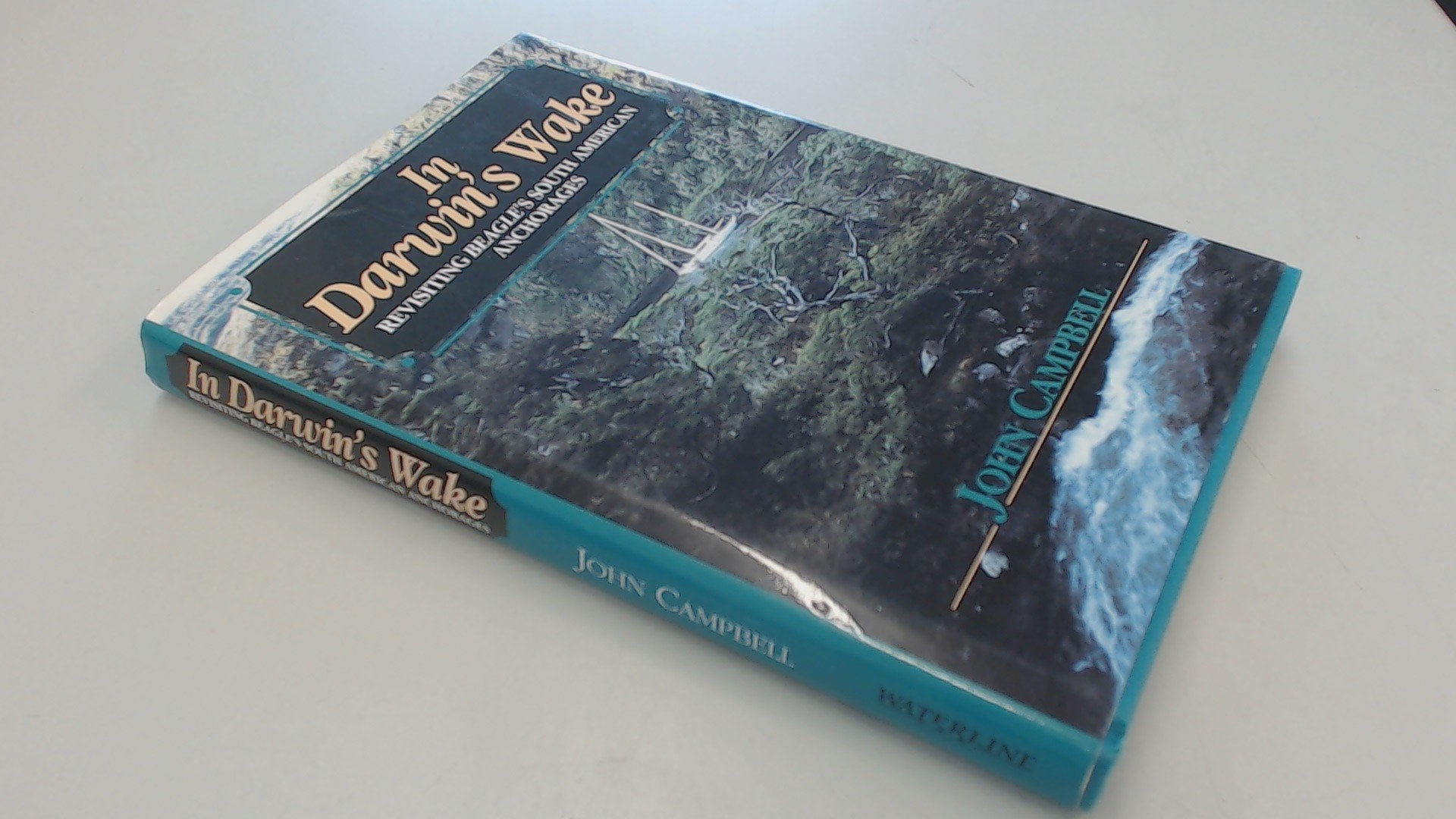 In Darwin's Wake: Revisiting "Beagle's" South American Anchorages Geology & Geography