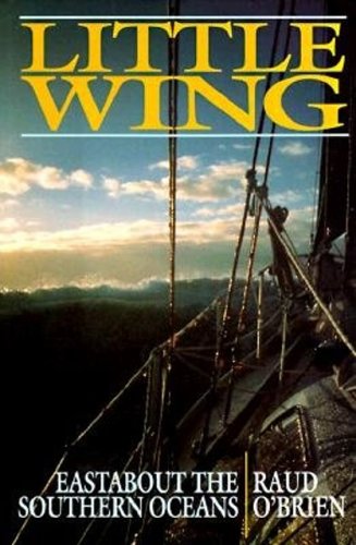 Little Wing: Eastabout the Southern Oceans O'brien book