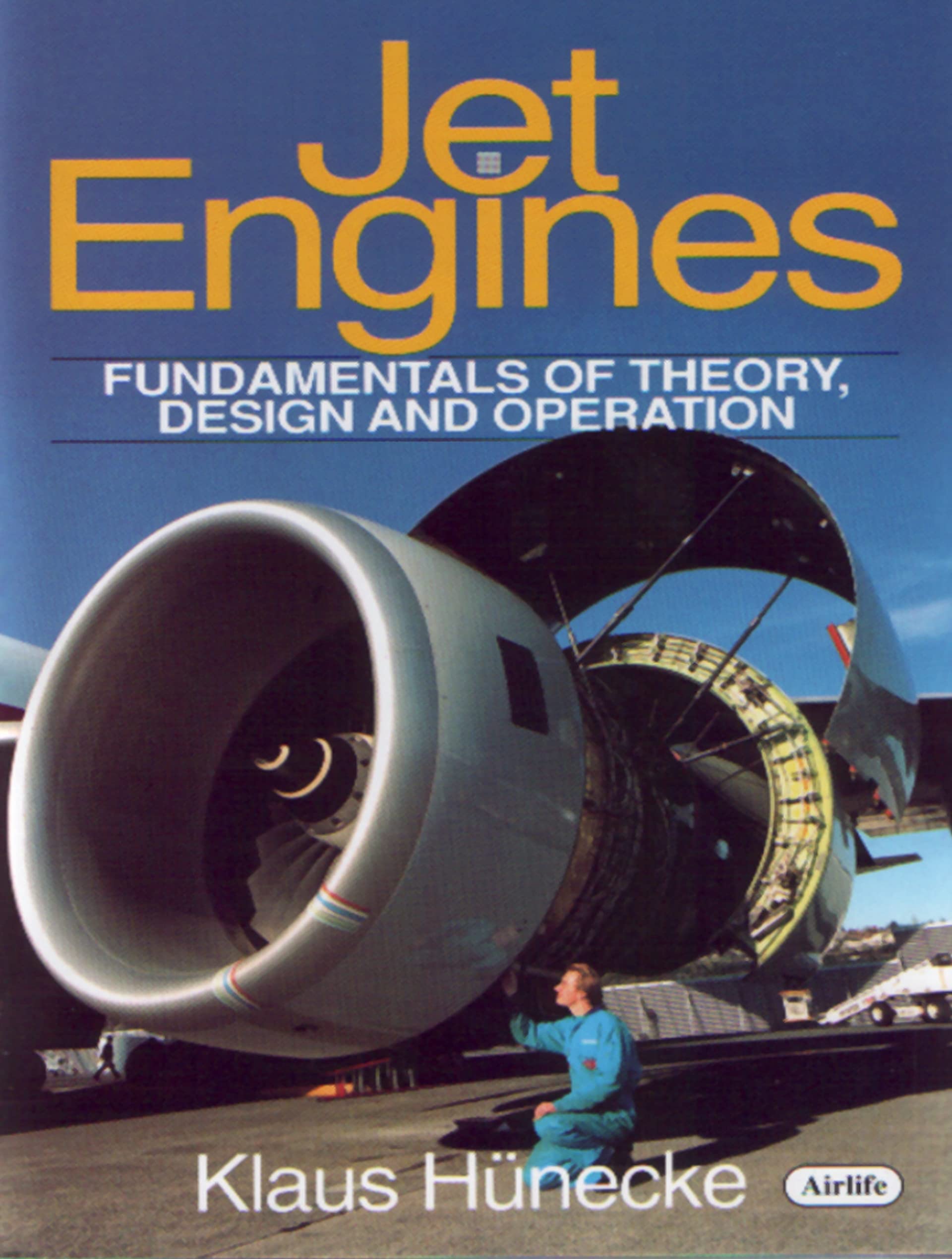 Jet Engines: Fundamentals of Theory, Design and Operation Business & Technology