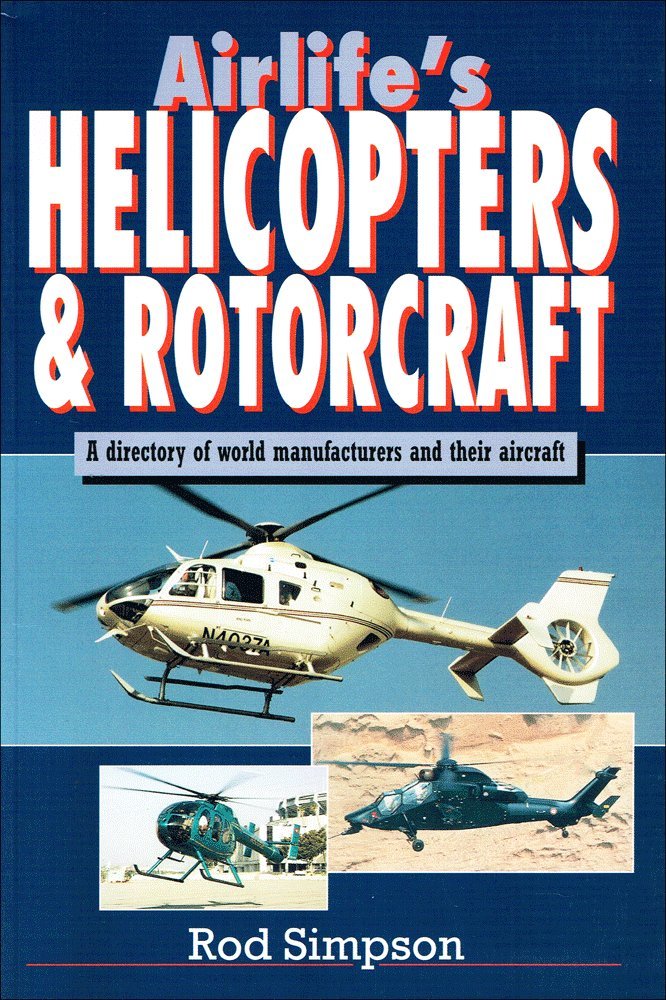 Airlife's Helicopters and Rotorcraft book