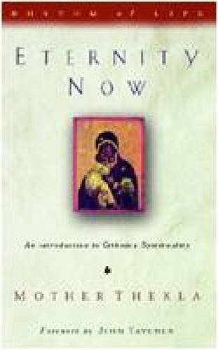Eternity Now: Introduction to Orthodox Spirituality Social Sciences