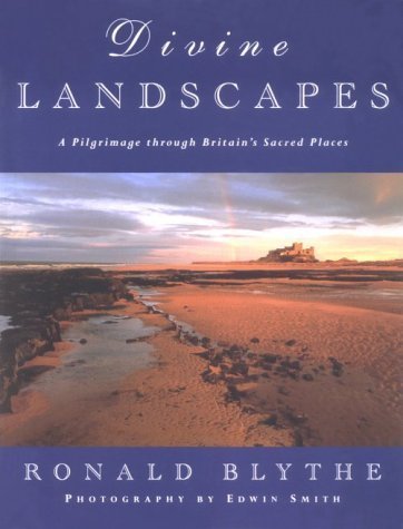 Divine Landscapes: Pilgrimage Through Britain's Sacred Places: A Pilgrimage Through Britain's Sacred Places Social Sciences