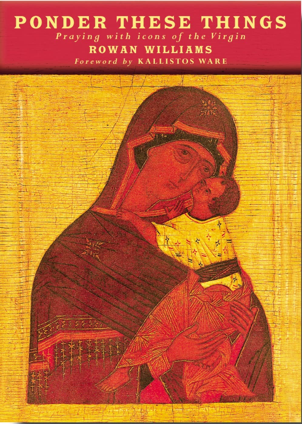 Ponder These Things: Praying With Icons of the Virgin (Praying with Icons of the Virtue) Religion & Esotericism