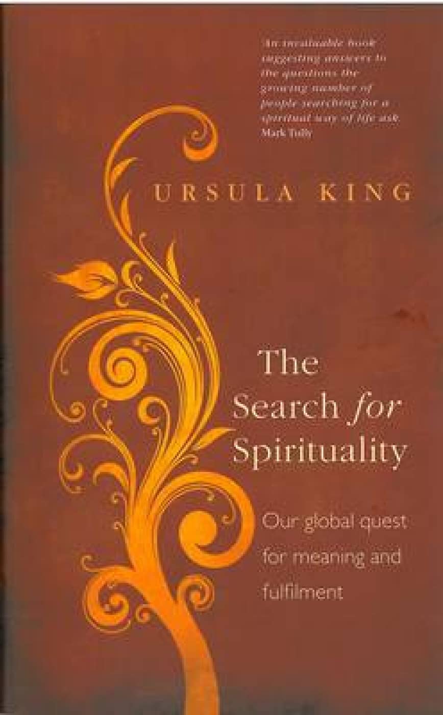 The Search for Spirituality: Our Global Quest for Meaning and Fulfillment book