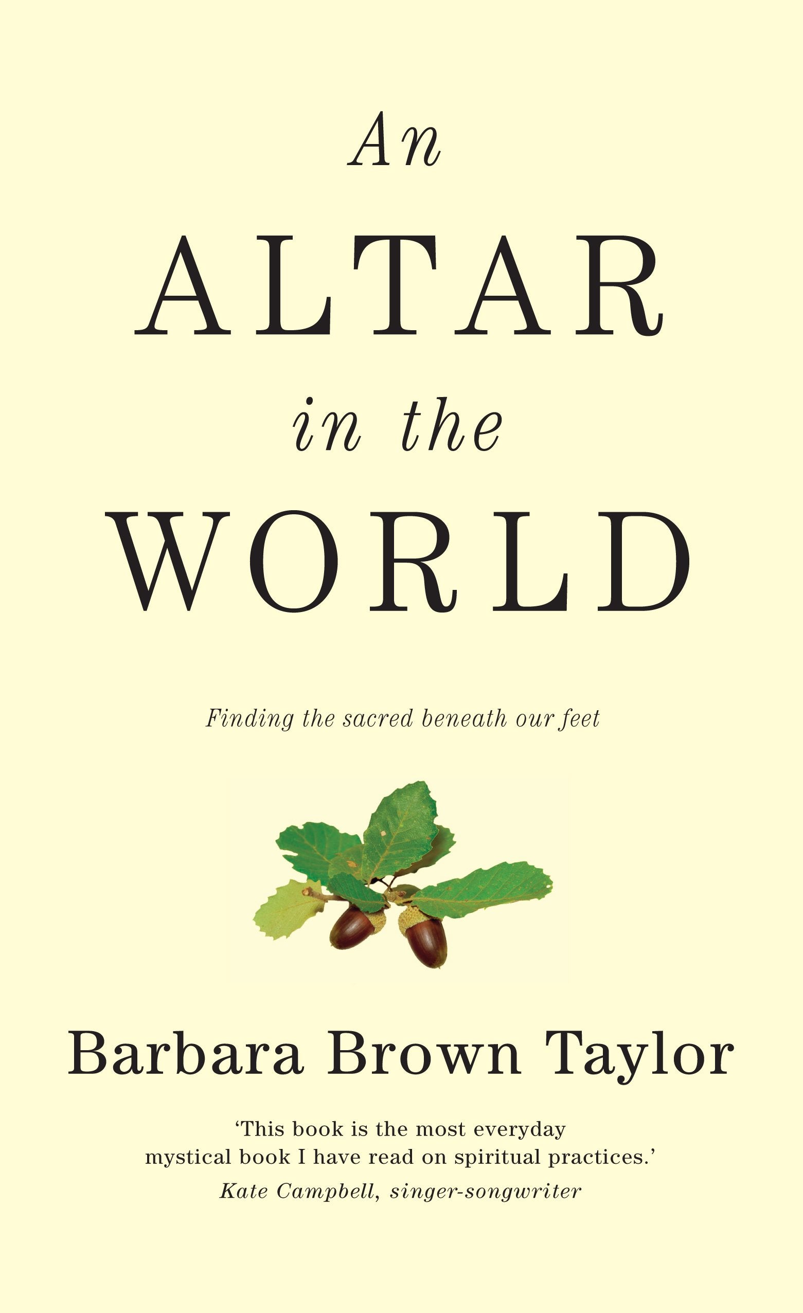An Altar in the World: Finding the Sacred Beneath Our Feet Religion & Esotericism
