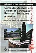 Computer Analysis and Design of Earthquake Resistant Structures: A Handbook (Advances in Earthquake Engineering, Band 3) Computer Science