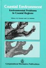 Coastal Environment: Environmental Problems in Coastal Regions (Coastal Environment: Conference Proceedings) Business & Technology
