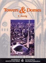 Towers and Domes (Advances in Architecture Series, Band 3) Architecture
