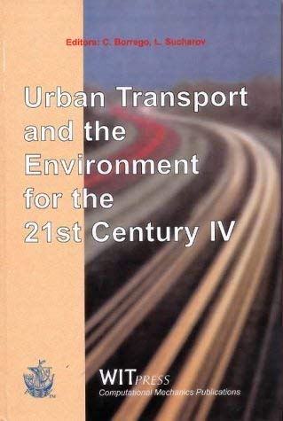 Urban Transport IV: Urban Transport and the Environment for the 21st Century (Advances in Transport, Band 1) Mathematics