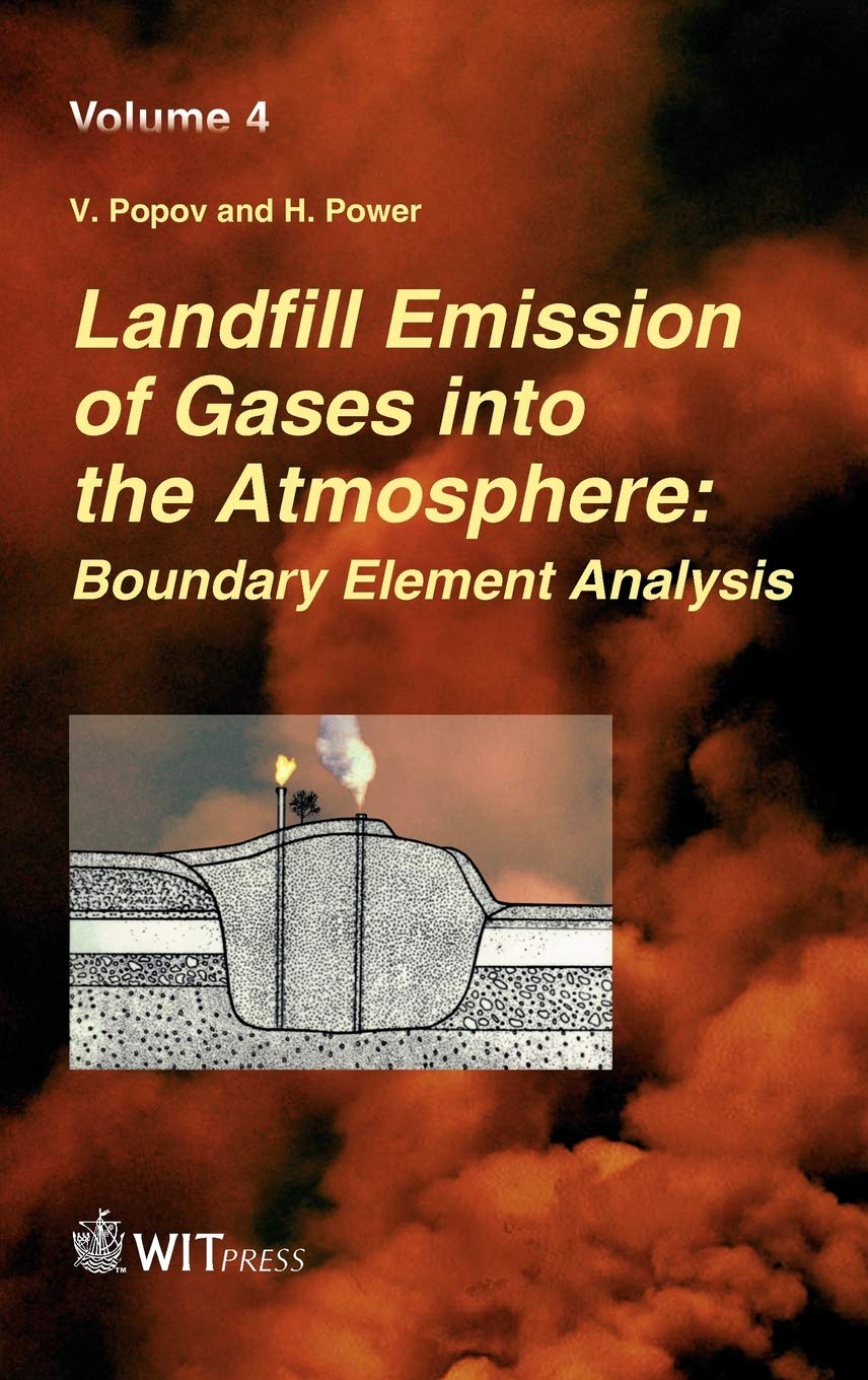 Landfill Emission of Gases into the Atmosphere: Boundary Element Analysis (Advances in Air Pollution, Band 4) Business & Technology