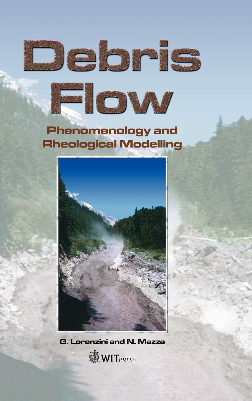 Debris Flow: Phenomenology and Rheological Modelling Business & Technology
