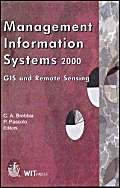 Management Information Systems 2000: Gis and Remote Sensing Business, Finance & Career