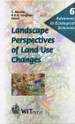 Landscape Perspectives of Land Use Changes (Advances in Ecological Sciences) Business & Technology