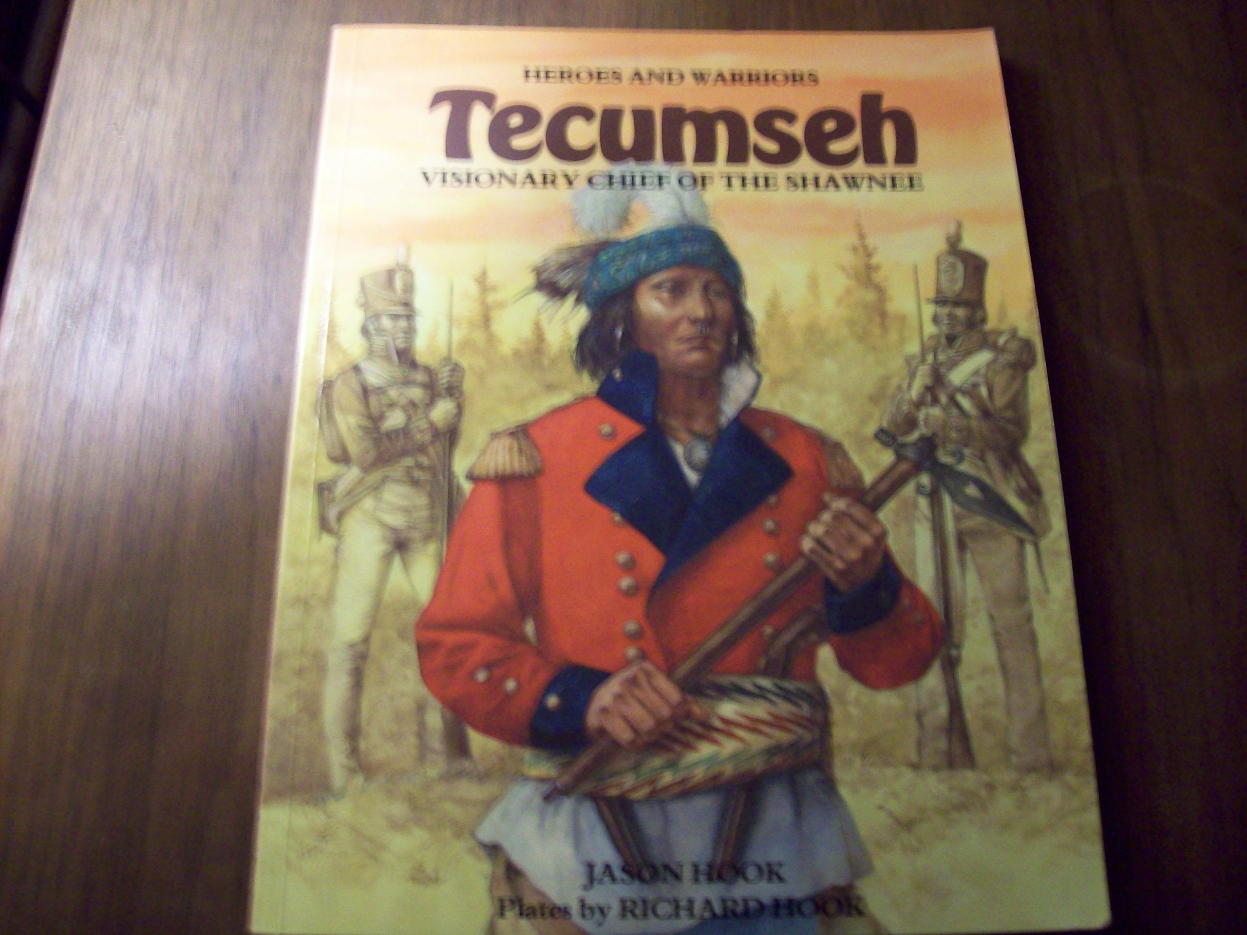 Tecumseh: Visionary Chief of the Shawnee (Heroes & Warriors S.) Memories