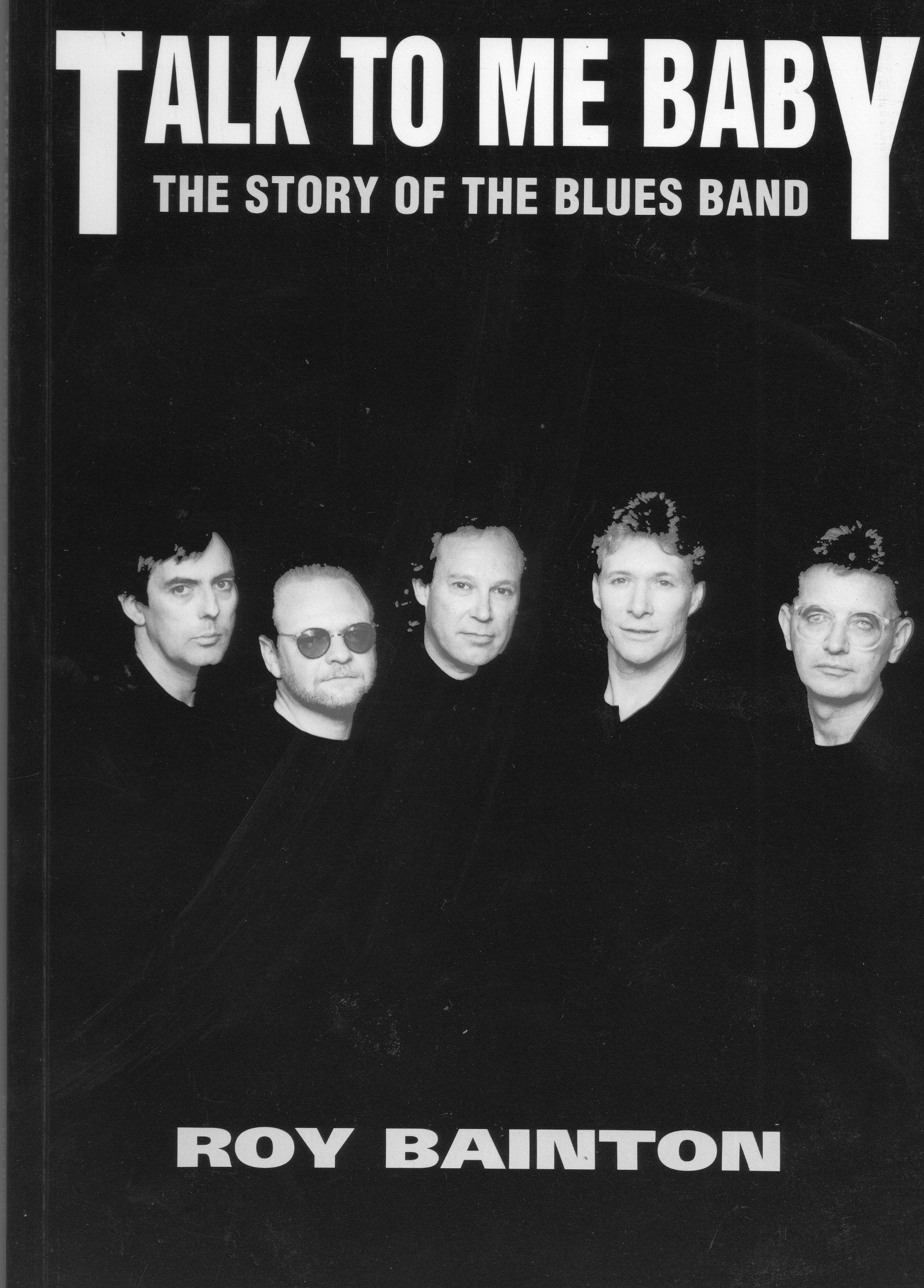 Talk to Me, Baby: Story of the Blues Band Arts & Music