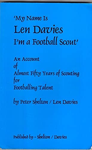 My Name is Len Davies, I'm a Football Scout Sports