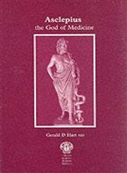 Asclepius: The God of Medicine Medicine