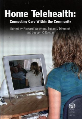 Home Telehealth: Connecting Care Within the community book