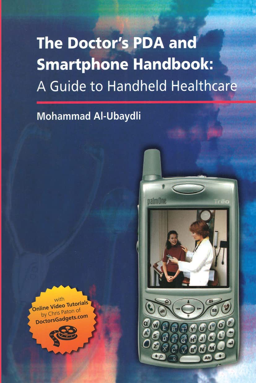 Al-Ubaydli, M: Doctor's PDA and Smartphone Handbook: A Guide Medicine