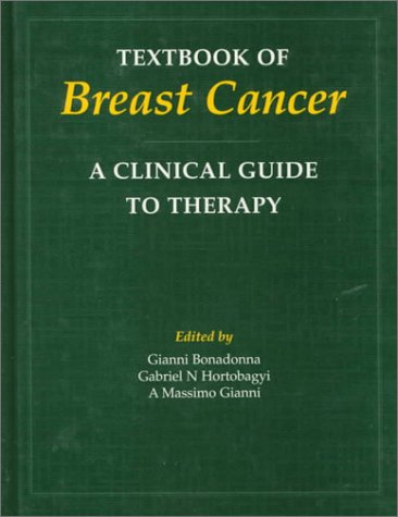 Textbook of Breast Cancer: A Clinical Guide to Therapy book