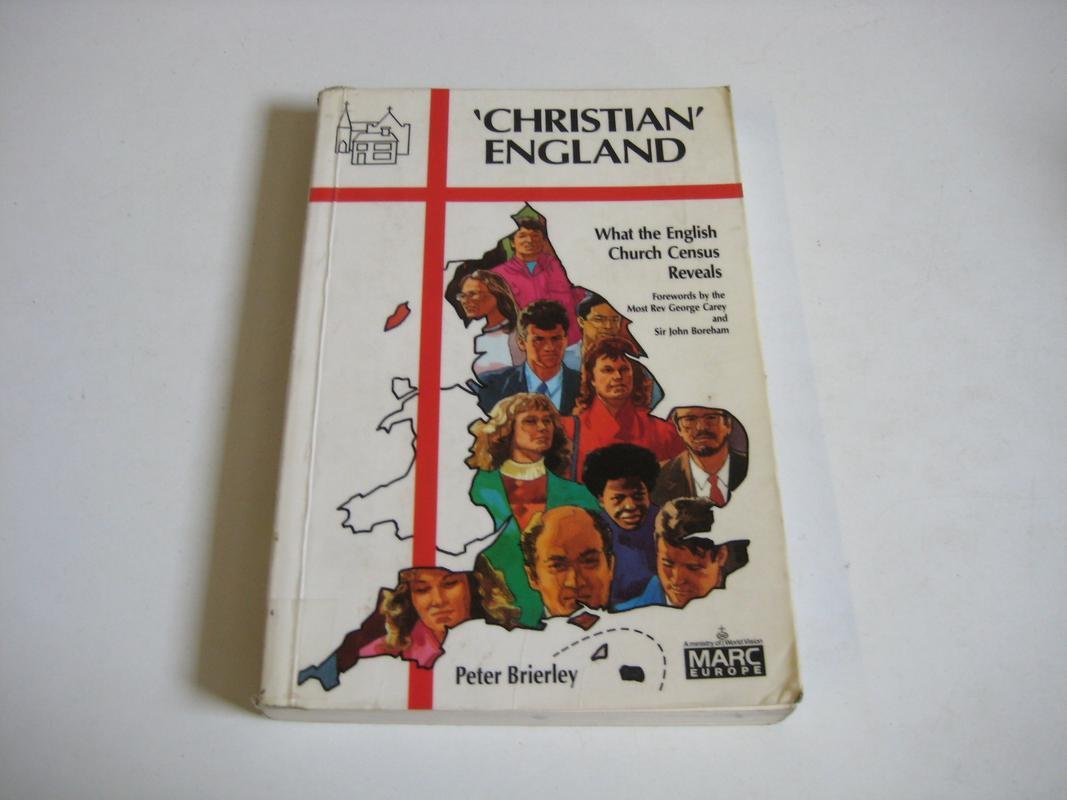 Christian England: Results of the 1989 English Church Census Religion & Esotericism