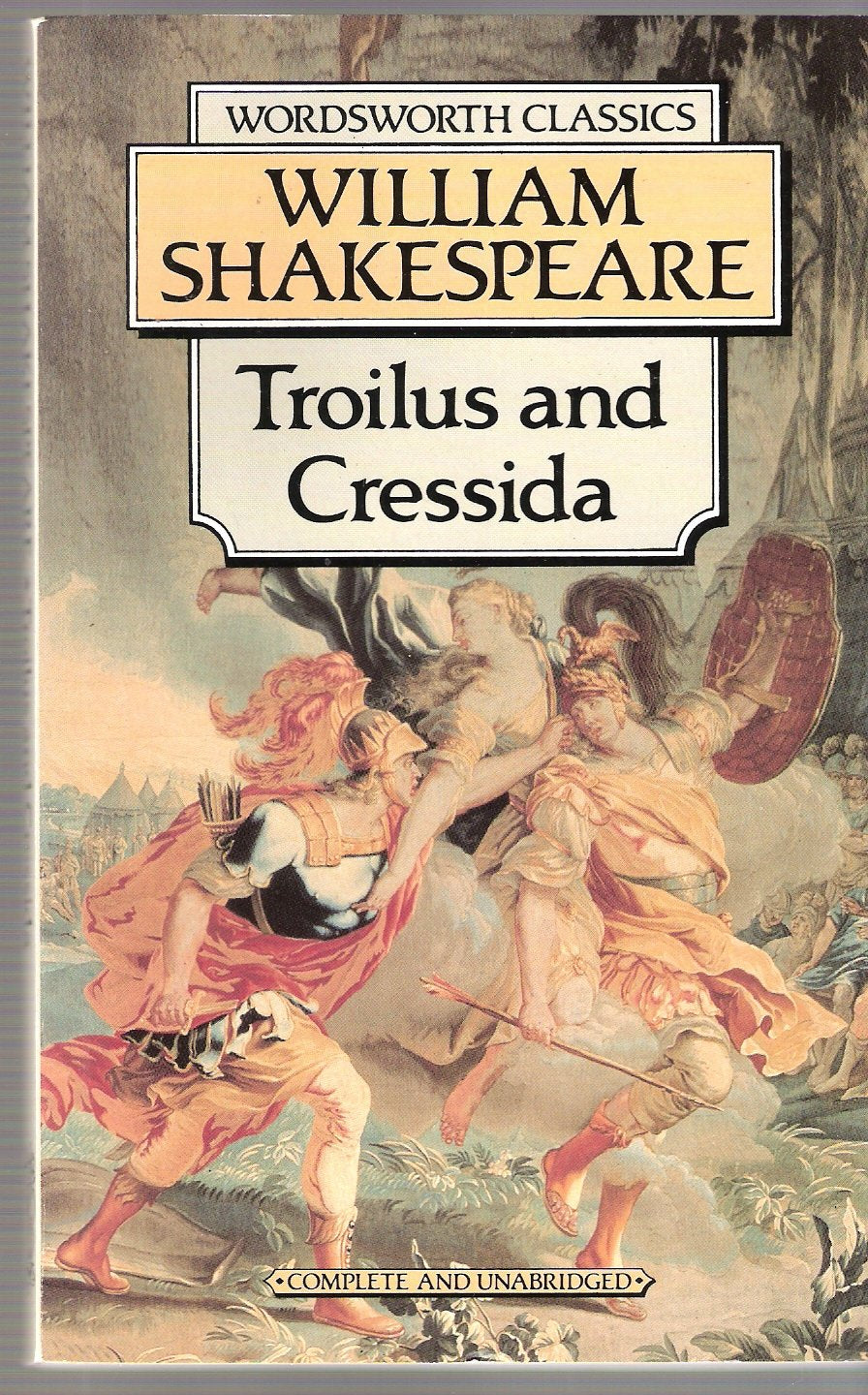 Product Image: Troilus and Cressida (Wordsworth Classics)