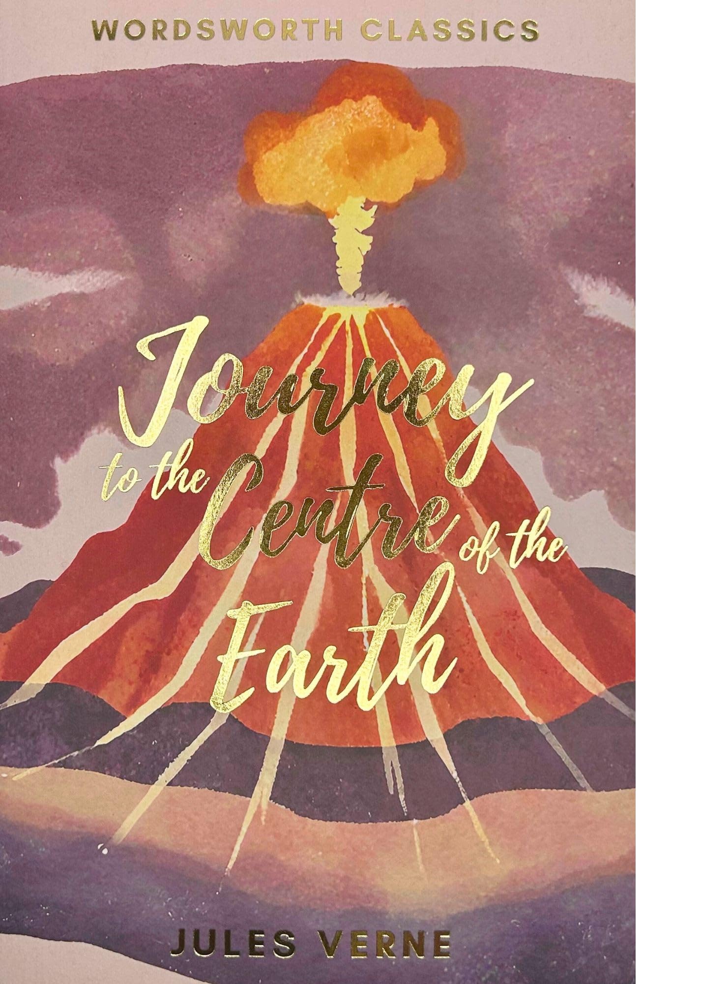 Journey to the Centre of the Earth (Wordsworth Collection) Essays & Short Stories