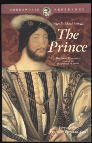 The Prince (Wordsworth Reference) Essays & Short Stories