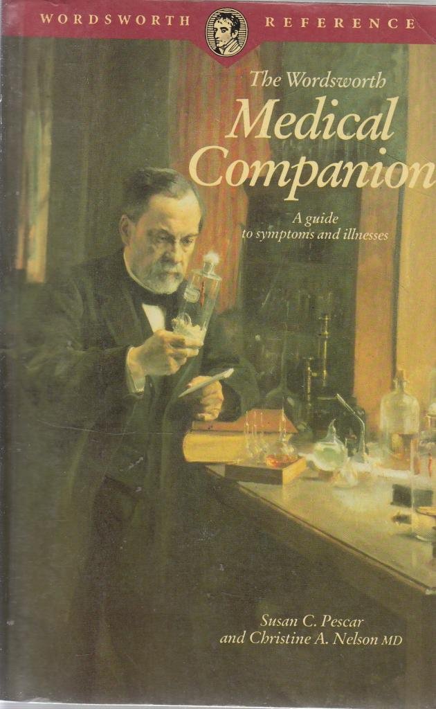 Medical Companion: A guide to symptoms and illnesses (Wordsworth Reference) Reference Books