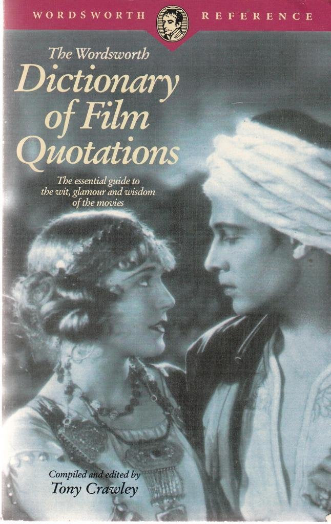 The Wordsworth Dictionary of Film Quotations (Wordsworth Collection) Film, Art & Culture