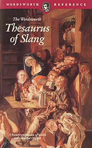 Thesaurus of Slang (Wordsworth Collection) Social Sciences