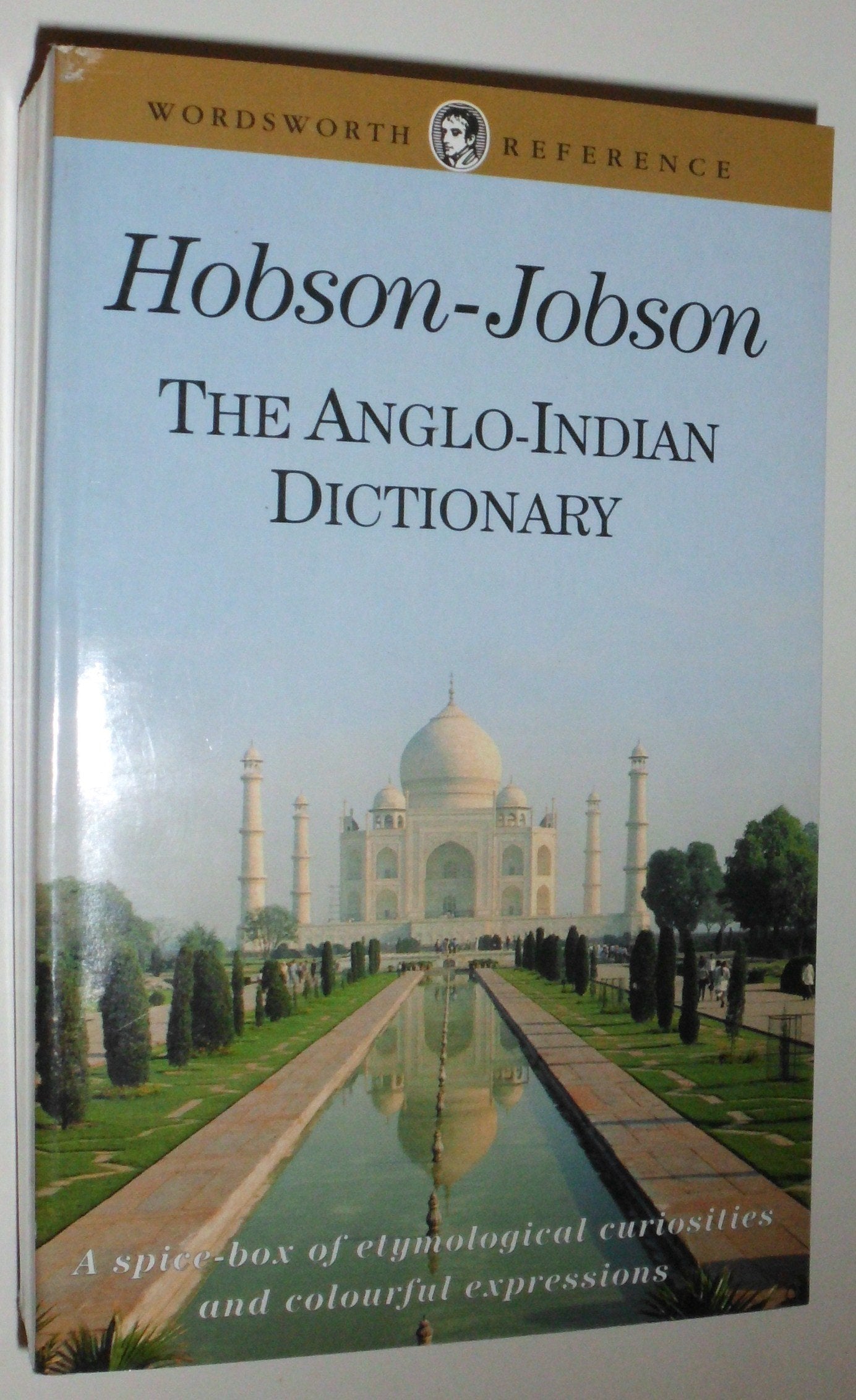 Hobson Jobson: The Anglo-Indian Dictionary: An Anglo-Indian Dictionary (Wordsworth Reference) General education