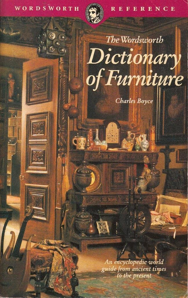 Dictionary of Furniture (Wordsworth Reference) Hobbies & Crafts
