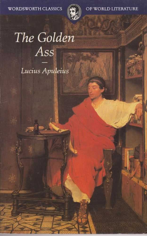 Golden Ass (Wordsworth Classics of World Literature) Classics