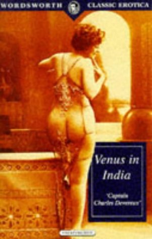 Venus in India (Wordsworth Classic Erotica) Classics