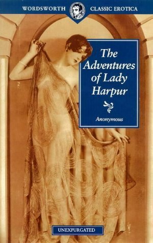 Adventures of Lady Harbur (Wordsworth Classic Erotica) Contemporary literature